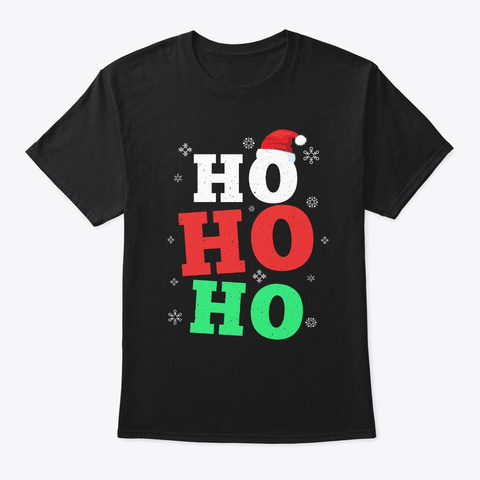 Ho Ho Ho   Merry Christmas Santa Black T-Shirt Front