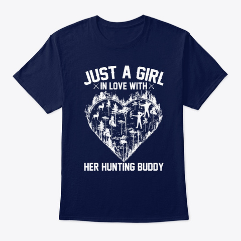Just A Girl In Love With Her Hunting  Navy T-Shirt Front