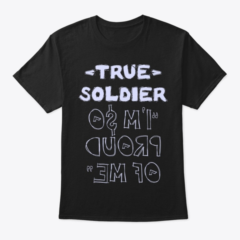 True Soldier Shirt Black T-Shirt Front