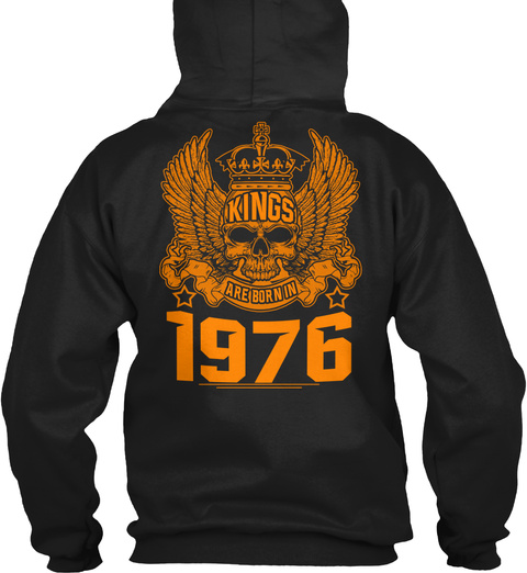 Kings Are Born In 1976 Black T-Shirt Back