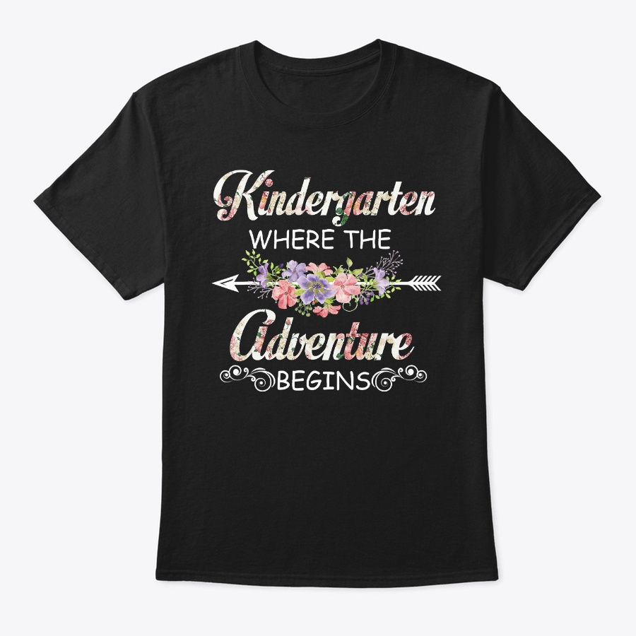 Kindergarten Where The Adventure Unisex Tshirt