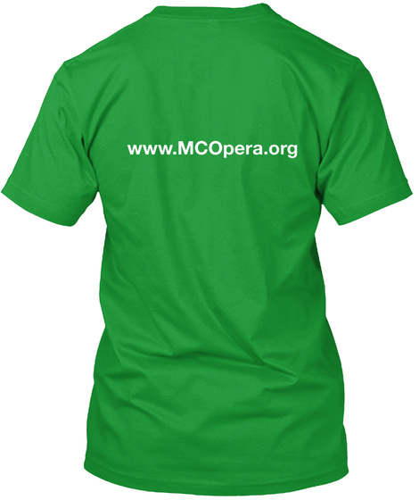 Www.Mc Opera.Org Kelly Green T-Shirt Back