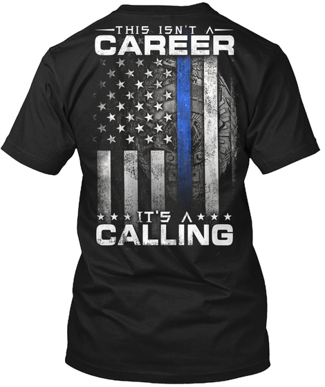 This Isn't A Career It's A Calling Black T-Shirt Back