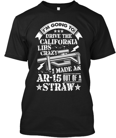 Humorous California Straw Law T Shirt Black T-Shirt Front