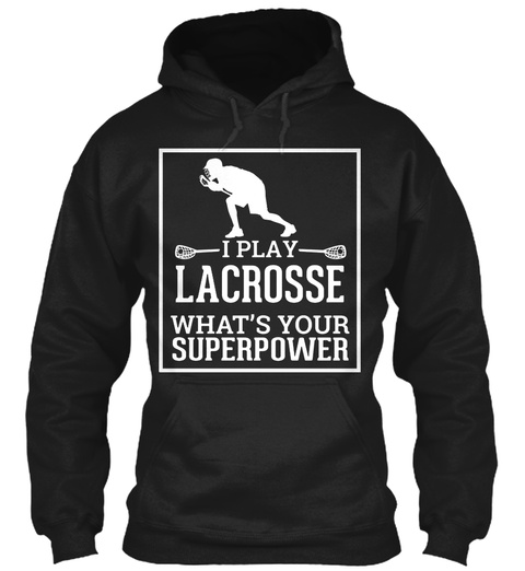 I Play Lacrosse-lacrosse Sport T- Shirt