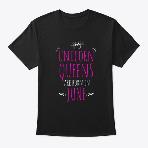 Unicorn Queens Born In June Birthday