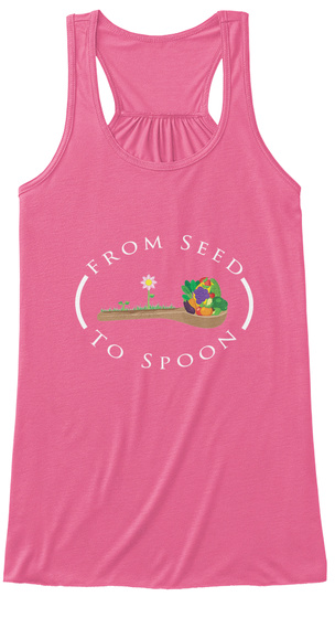 From Seed To Spoon Neon Pink T-Shirt Front
