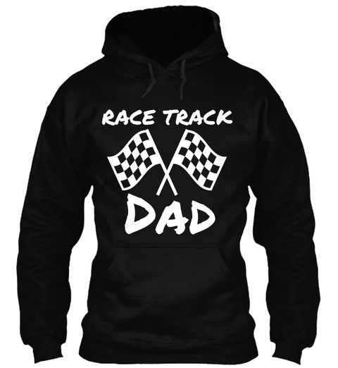 Race Track Dad Black T-Shirt Front