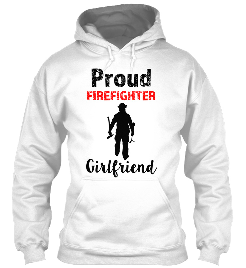WOMENS PROUD FIREFIGHTER GIRLFRIEND SHIR Unisex Tshirt
