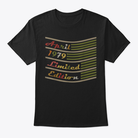 1979 Limited Edition 40 Th Birthday Tshir Black T-Shirt Front