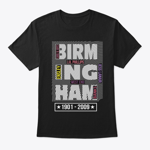 Birmingham *1901   2009* Black T-Shirt Front
