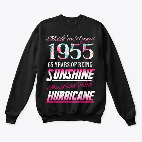 August 1955 65 Years Of Sunshine Black T-Shirt Front