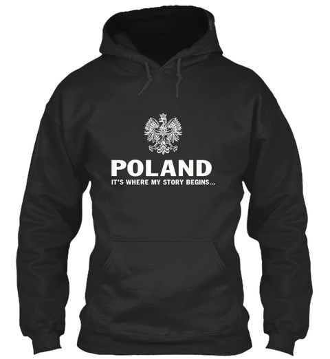 Poland Its Where My Story Begins... Jet Black T-Shirt Front