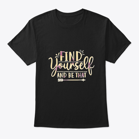Find Yourself  Black T-Shirt Front