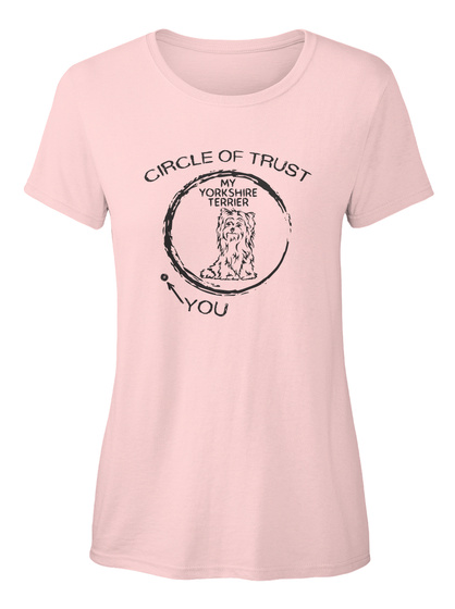 Circle Of Trust My Yorkshire Terrier You Light Pink T-Shirt Front