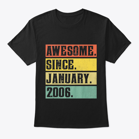 Awesome Since January 2006 Black T-Shirt Front