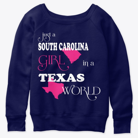 South Carolina Girl In A Texas Navy  T-Shirt Front
