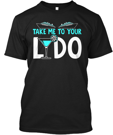 Take Me To Your Lydo Black T-Shirt Front