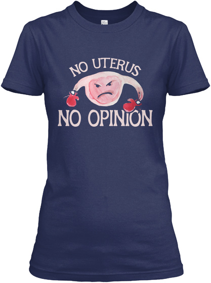 No Uterus No Opinion Funny Feminist