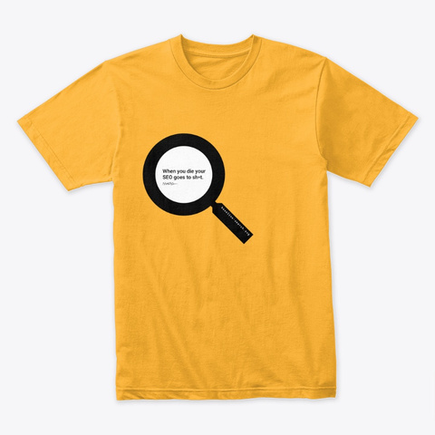 An Error Occurred. Please Check Your Internet Connection. Gold T-Shirt Front