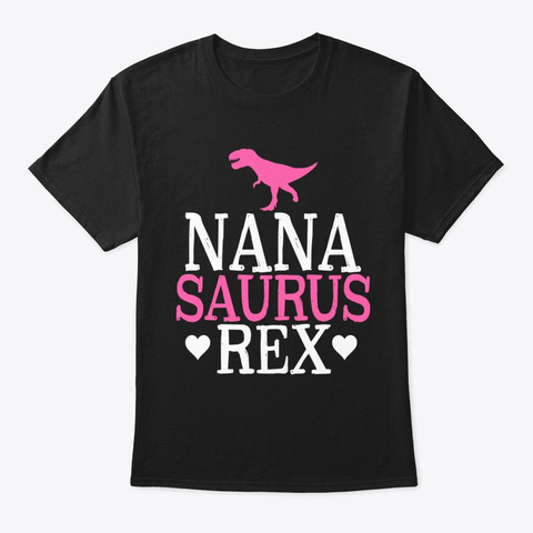 Nanasaurus Rex Dinosaur Nana Grandma