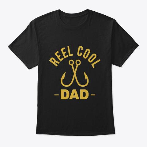 Reel Cool Dad T Shirts Black T-Shirt Front