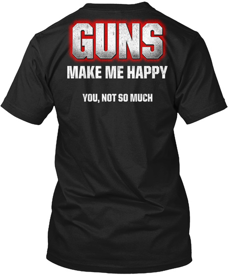 Patriotic - Guns Make Me Happy M 0032