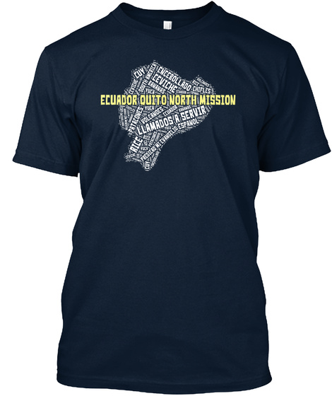 Ecurdor Quito North Mission New Navy T-Shirt Front