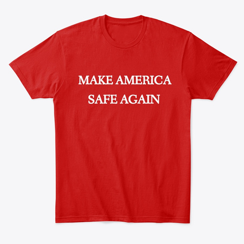 Make America Safe Again Classic Red Camiseta Front