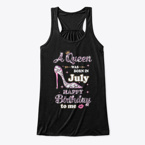 A Queen Was Born In July Birthday Black T-Shirt Front