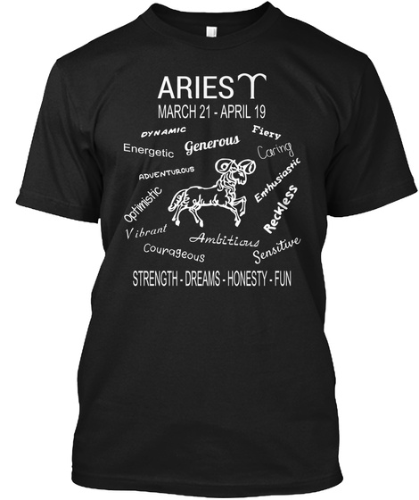 Aries March 21 April 19 Strength Dreams Honesty Fun Black T-Shirt Front