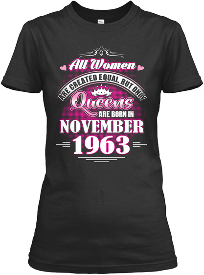 Queens Are Born In November 1963 Black T-Shirt Front