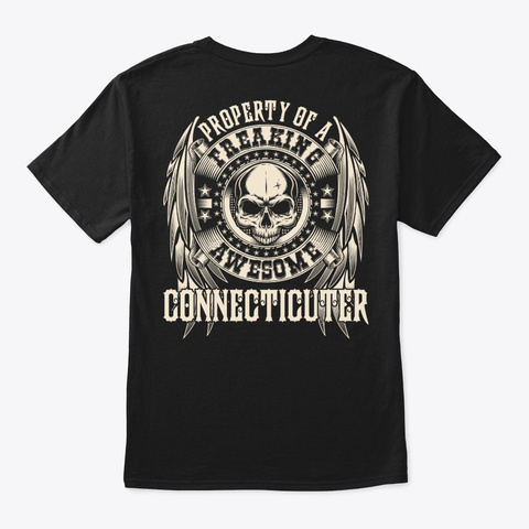 Awesome Connecticuter Shirt Black T-Shirt Back
