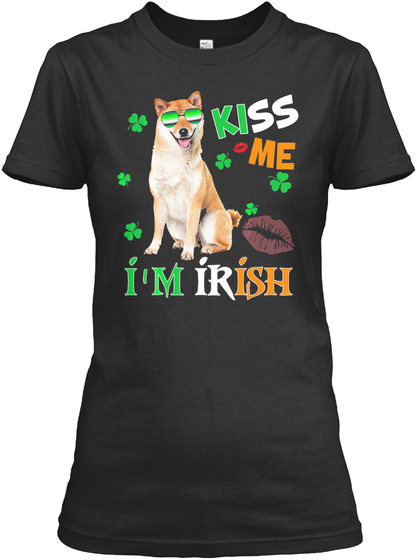 Kiss Me Im Irish Shirts- My Akita Is My