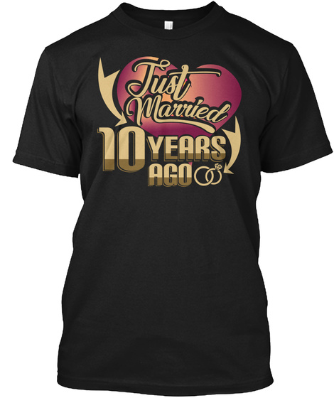 10th Wedding Anniversary Shirts Just Mar
