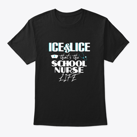 Icelice Thats The School Nurse Life Black T-Shirt Front