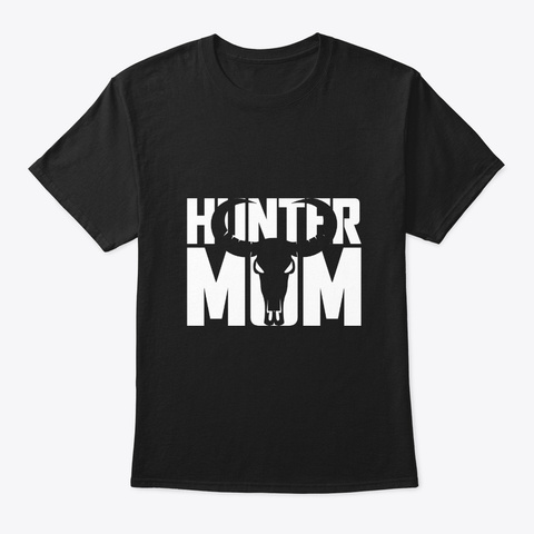 Best Bison Hunter Mom For Mothers Black T-Shirt Front