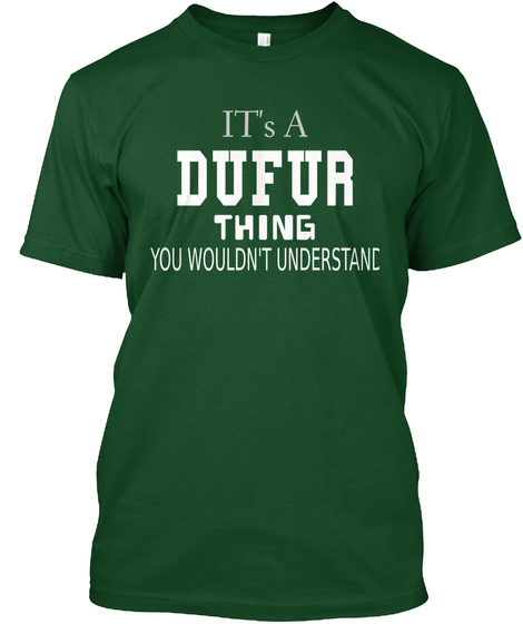It's A Duffer Thing You Wouldn't Understand Deep Forest T-Shirt Front