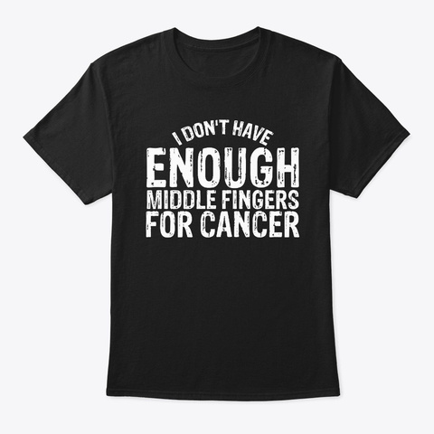 Funny Chemo Gifts Shirt Battle Cancer Black T-Shirt Front