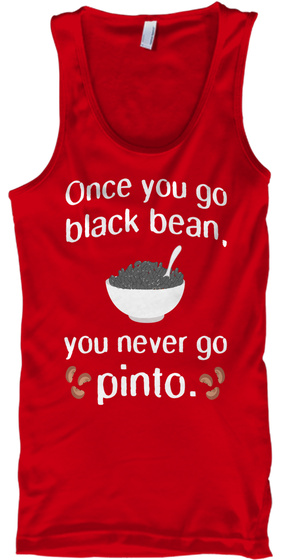 Once You Go Black Bean