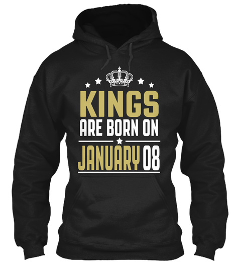 Kings Are Born On January 08 Birthday