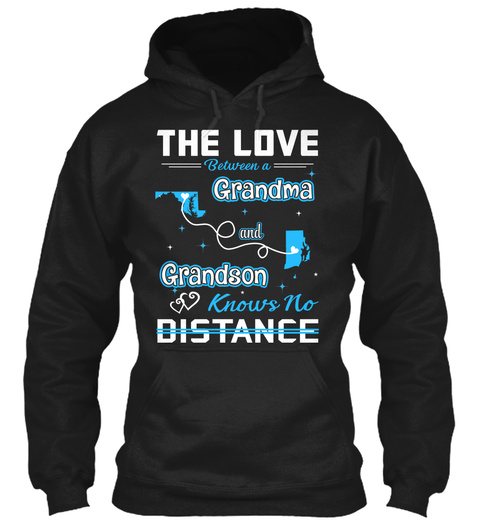 The Love Between A Grandma And Grand Son Knows No Distance. Maryland  Rhode Island Black T-Shirt Front