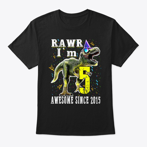 I'm 5 Awesome Since 2015 Dinosaur Black T-Shirt Front