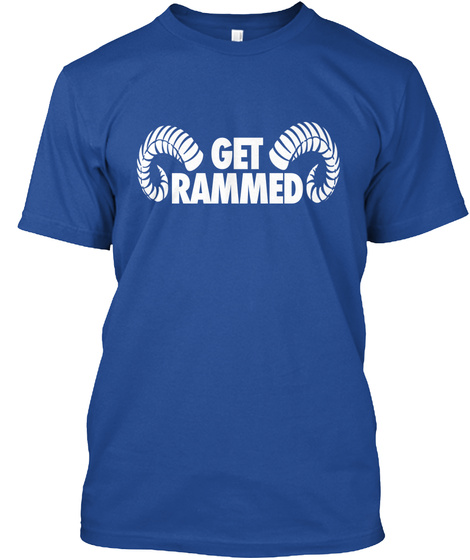 Get Rammed!!! Deep Royal T-Shirt Front