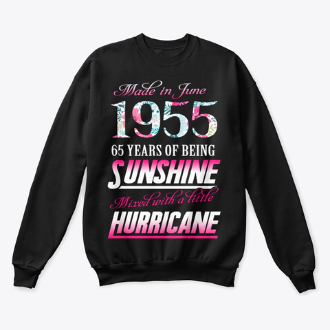 June 1955 65 Years Of Sunshine Black T-Shirt Front