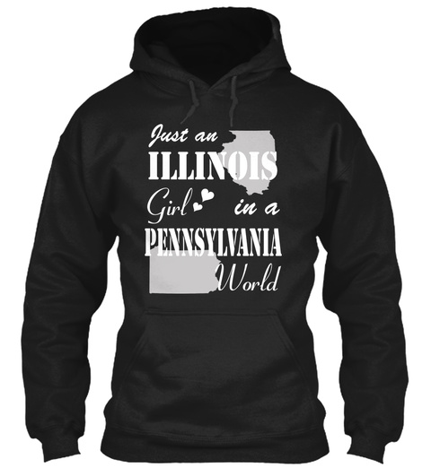 Illinois Girl In A Pennsylvania Black T-Shirt Front