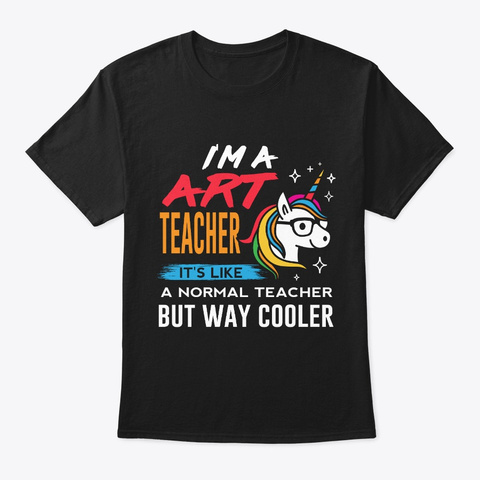Funny Cute Art Teacher Gift Tshirt Black T-Shirt Front