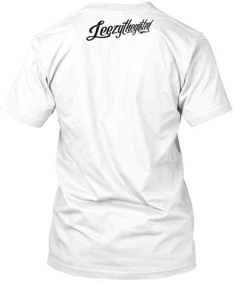 Leezythegifted White T-Shirt Back