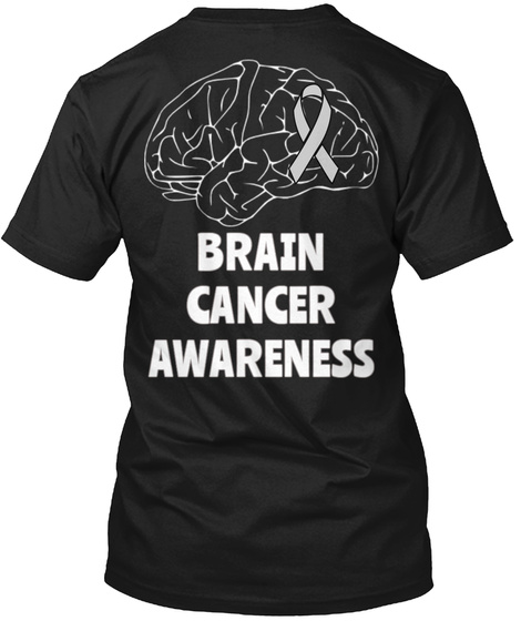 Brain Cancer Awareness Black T-Shirt Back