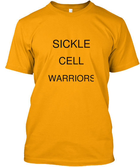 Sickle Cell Warriors Gold T-Shirt Front